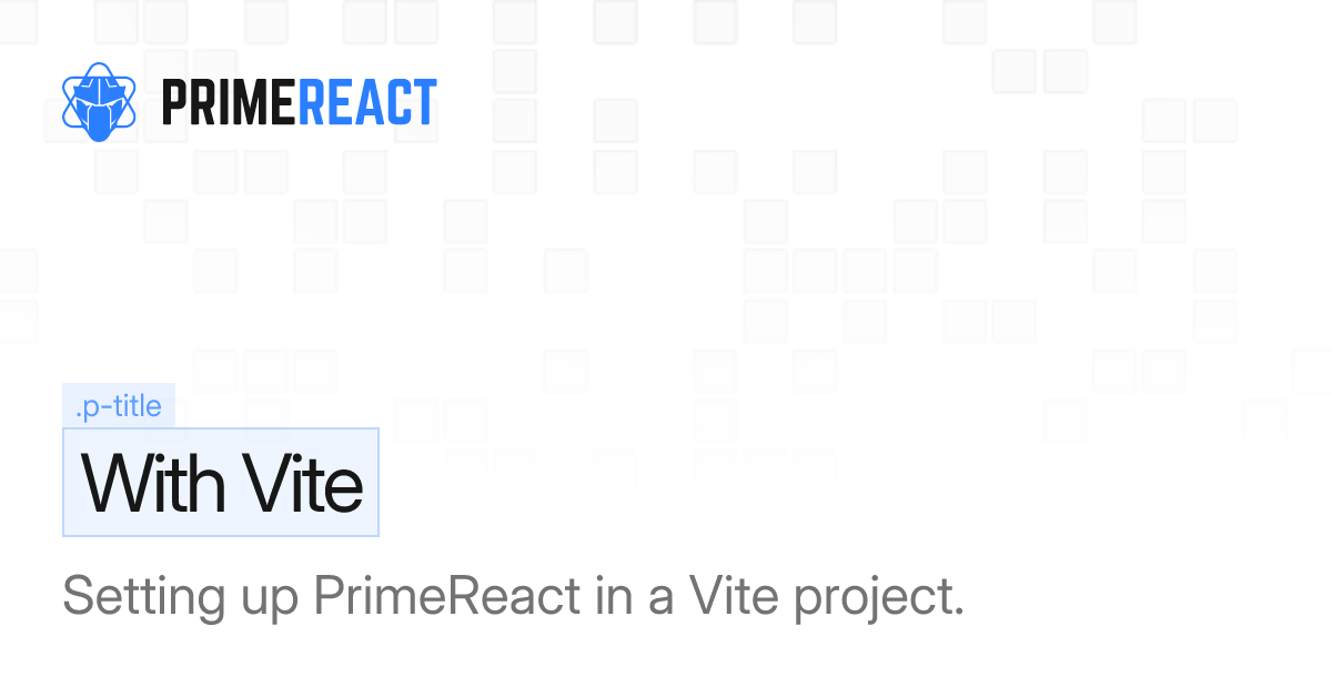 With Vite - PrimeReact