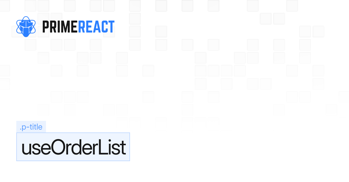 React useOrderList Component